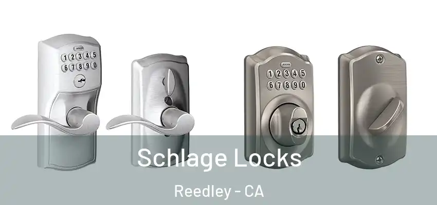  Schlage Locks Reedley - CA